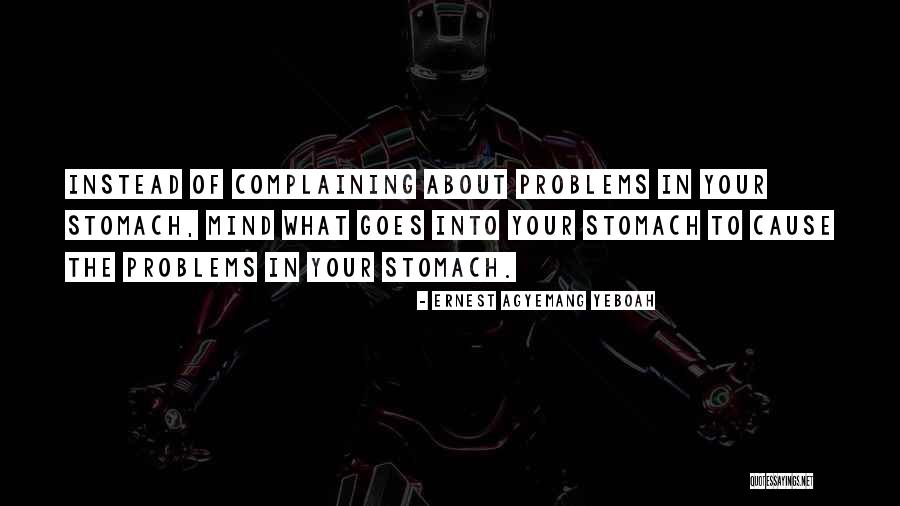 Stomach The Quotes By Ernest Agyemang Yeboah Stomach The Quotes By Ernest Agyemang Yeboah
