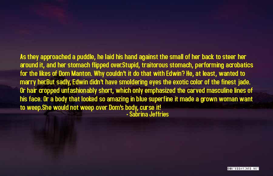 Stomach Then Small Quotes By Sabrina Jeffries Stomach Then Small Quotes By Sabrina Jeffries