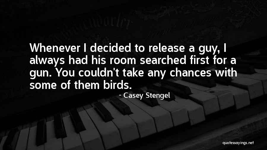 Stomachaches Quotes By Casey Stengel Stomachaches Quotes By Casey Stengel