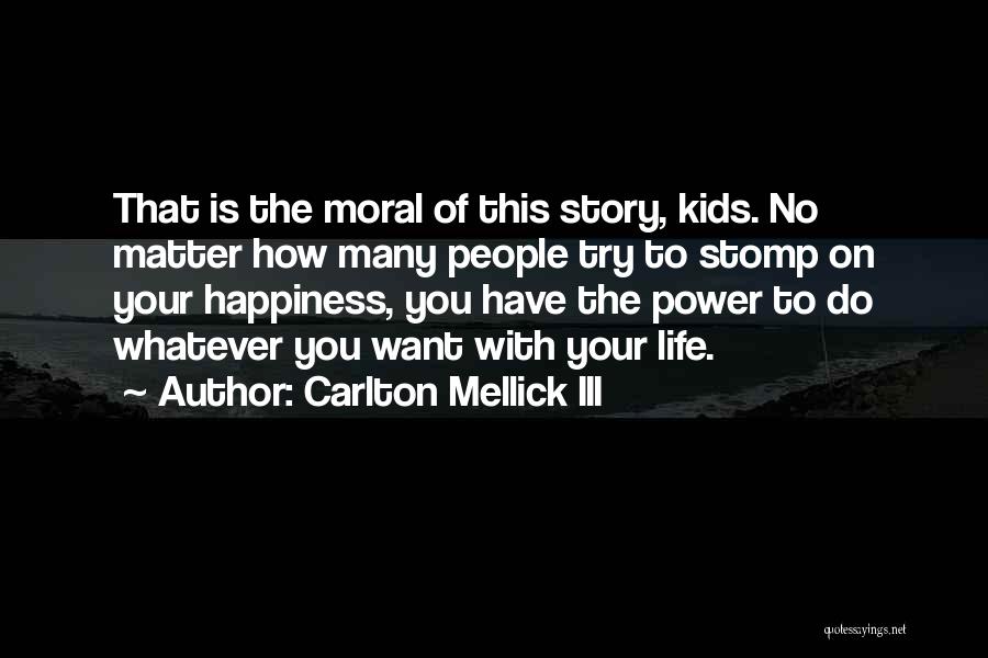 Stomp Quotes By Carlton Mellick III