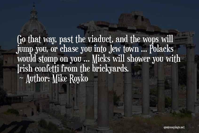 Stomp Quotes By Mike Royko