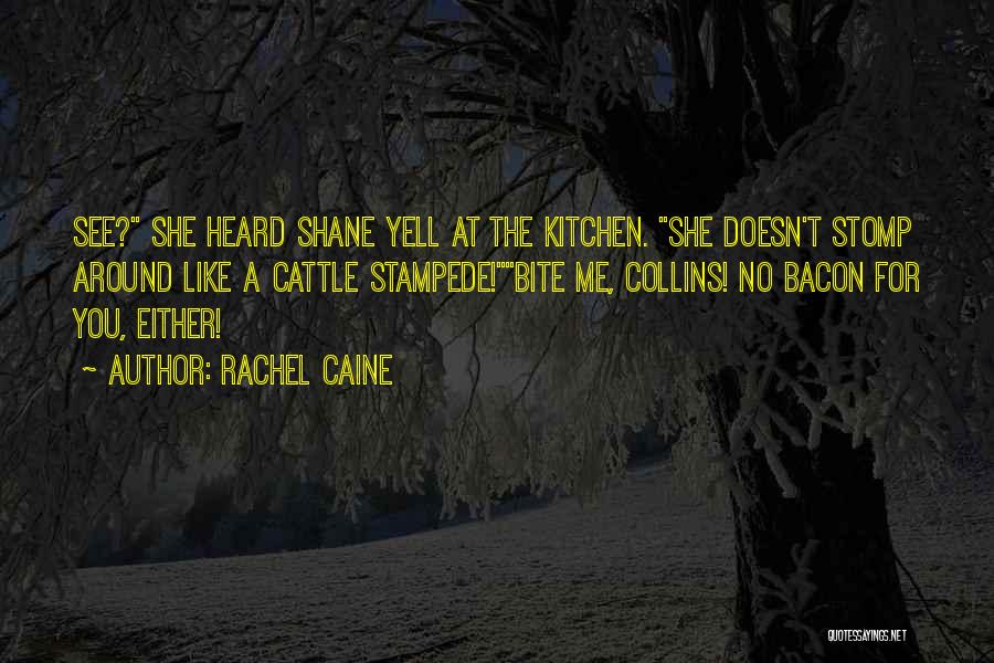 Stomp Quotes By Rachel Caine