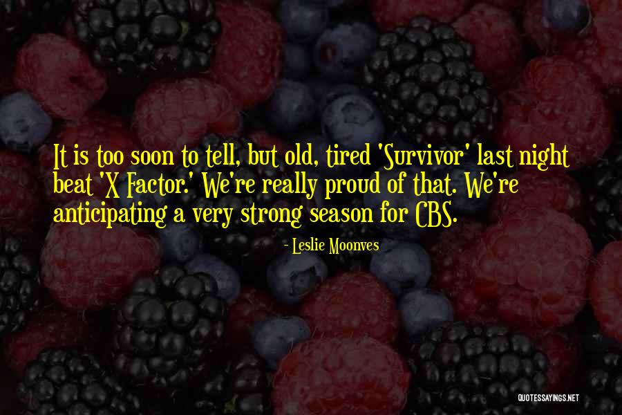 Stompers Band Quotes By Leslie Moonves Stompers Band Quotes By Leslie Moonves