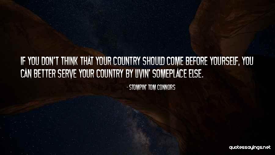 Stompin' Tom Connors Quotes 1520820