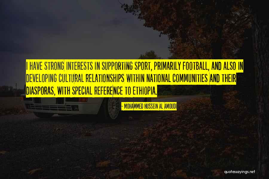 Stompin Tom Sudbury Saturday Night Quotes By Mohammed Hussein Al Amoudi Stompin Tom Sudbury Saturday Night Quotes By Mohammed Hussein Al Amoudi