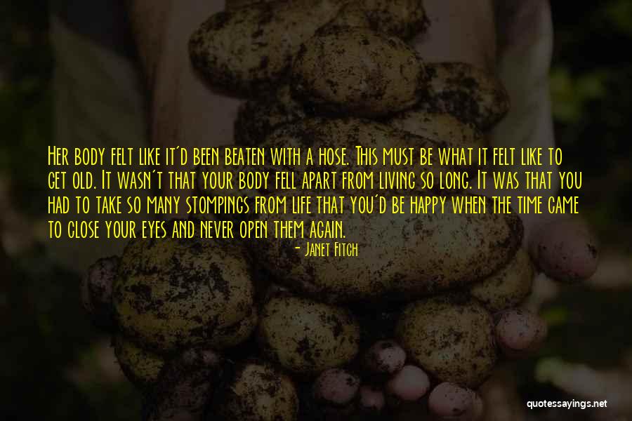 Stompings Quotes By Janet Fitch Stompings Quotes By Janet Fitch