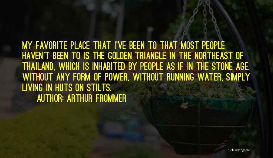 Stone Age Quotes By Arthur Frommer