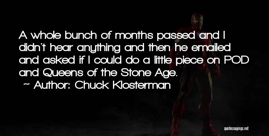 Stone Age Quotes By Chuck Klosterman