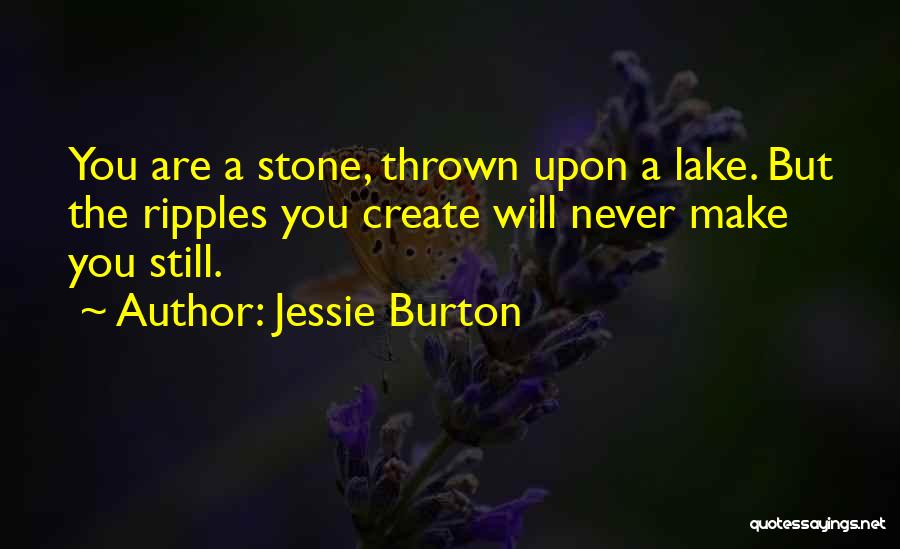 Stone Age Quotes By Jessie Burton