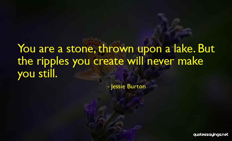 Stone Age Quotes By Jessie Burton