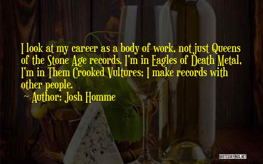 Stone Age Quotes By Josh Homme