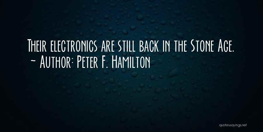 Stone Age Quotes By Peter F. Hamilton