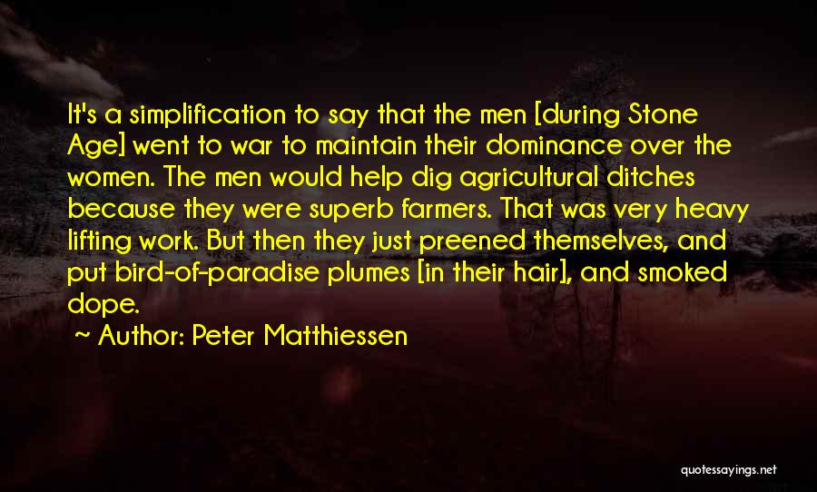 Stone Age Quotes By Peter Matthiessen