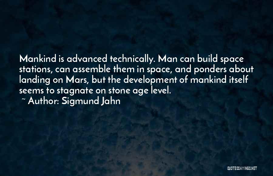 Stone Age Quotes By Sigmund Jahn