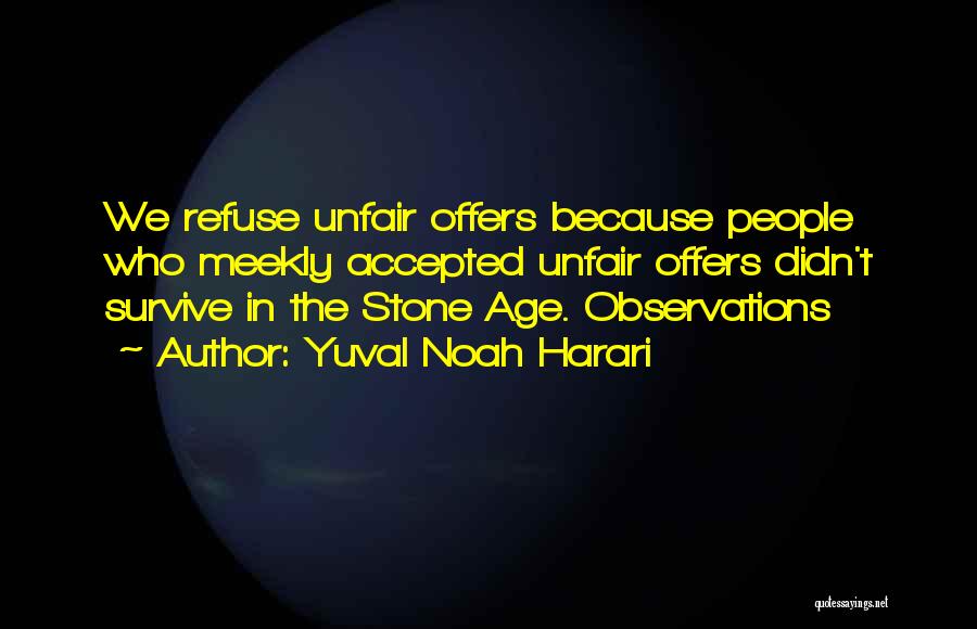 Stone Age Quotes By Yuval Noah Harari