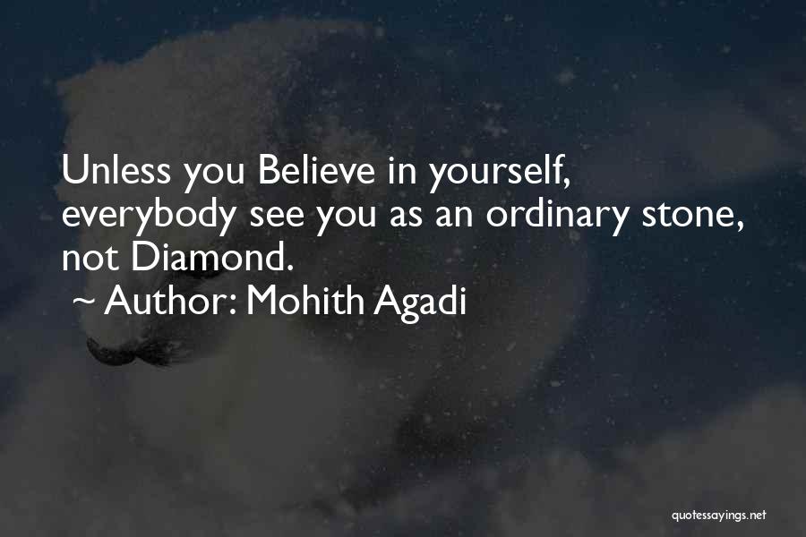Stone And Diamond Quotes By Mohith Agadi