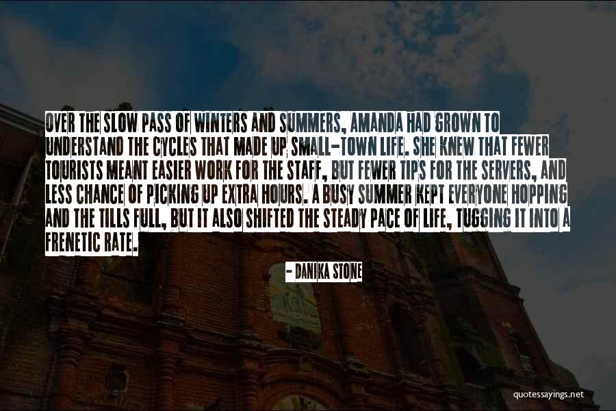 Stone And Life Quotes By Danika Stone