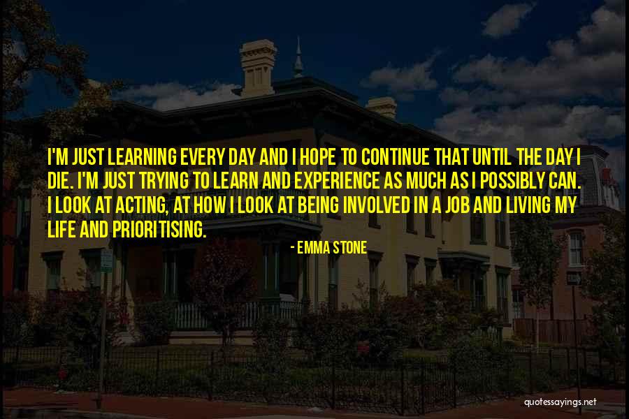 Stone And Life Quotes By Emma Stone