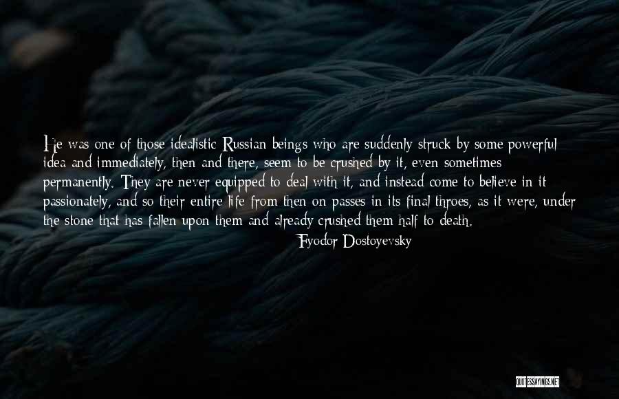 Stone And Life Quotes By Fyodor Dostoyevsky