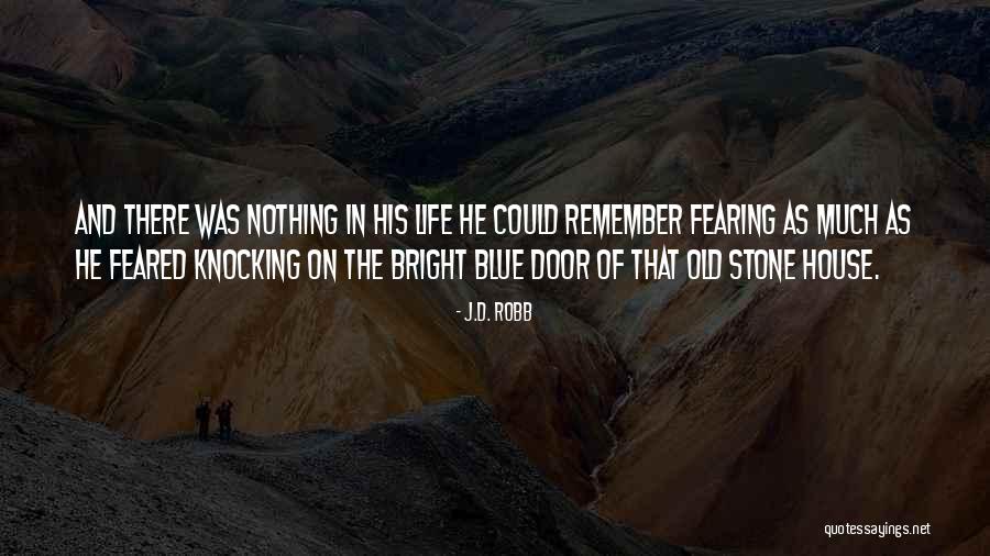 Stone And Life Quotes By J.D. Robb