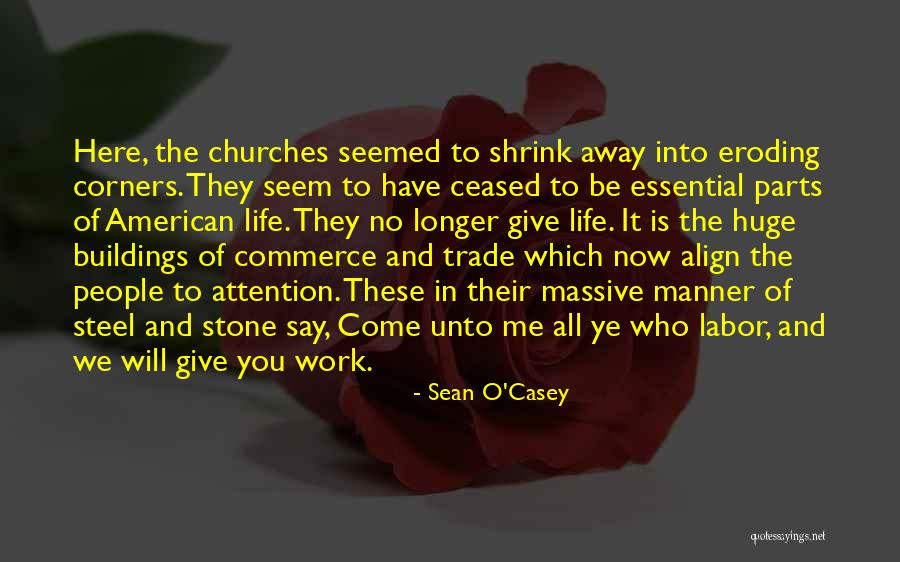 Stone And Life Quotes By Sean O'Casey