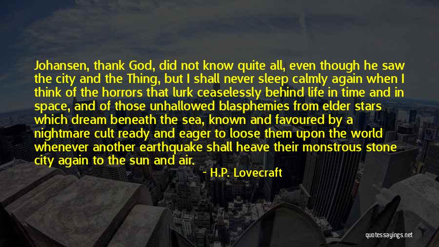 Stone And Sea Quotes By H.P. Lovecraft Stone And Sea Quotes By H.P. Lovecraft