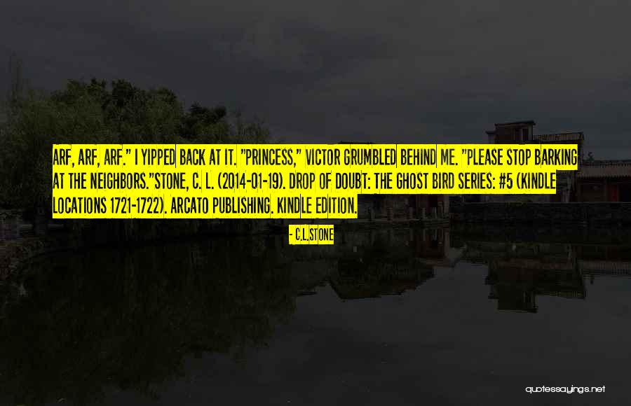 Stone Bird Quotes By C.L.Stone Stone Bird Quotes By C.L.Stone