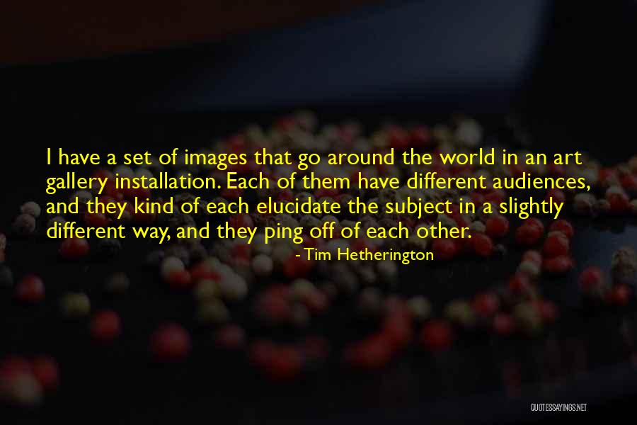 Stone Cladding Quotes By Tim Hetherington Stone Cladding Quotes By Tim Hetherington