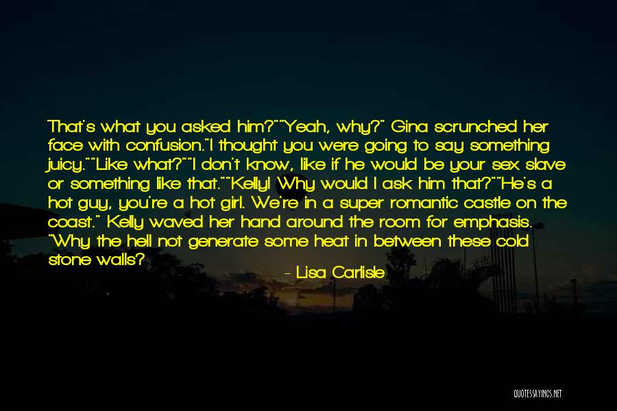 Stone Cold Hell Yeah Quotes By Lisa Carlisle