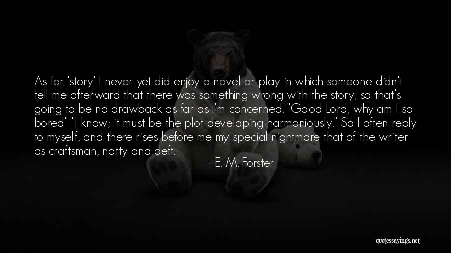 Stone Cold Steve Austin Greatest Quotes By E. M. Forster Stone Cold Steve Austin Greatest Quotes By E. M. Forster