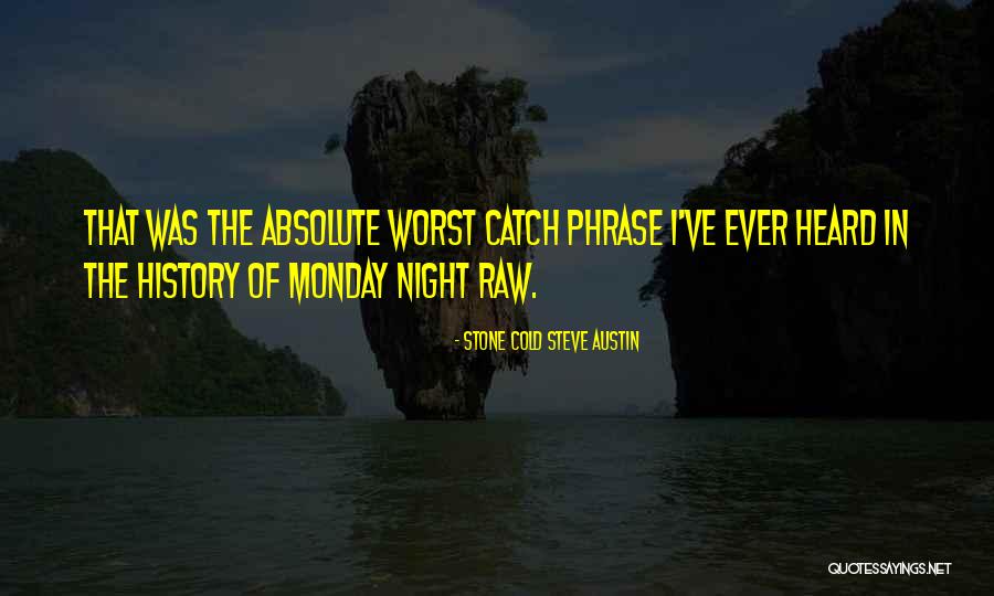 Stone Cold Steve Austin Quotes 1081838 Stone Cold Steve Austin Quotes 1081838