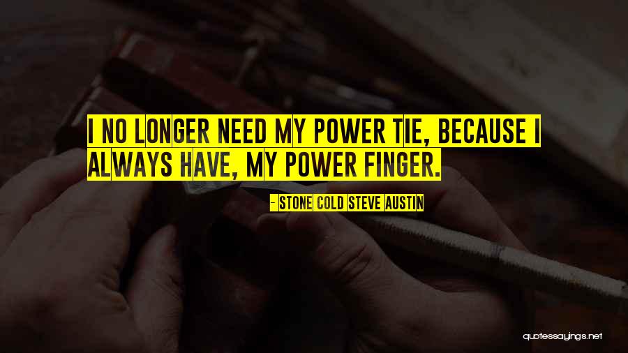 Stone Cold Steve Austin Quotes 332888 Stone Cold Steve Austin Quotes 332888