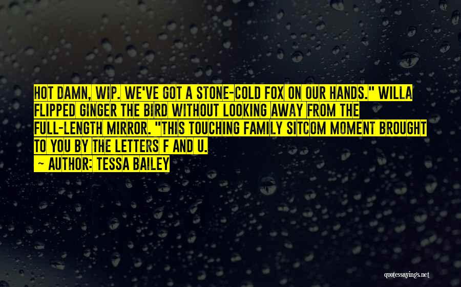 Stone Fox Quotes By Tessa Bailey