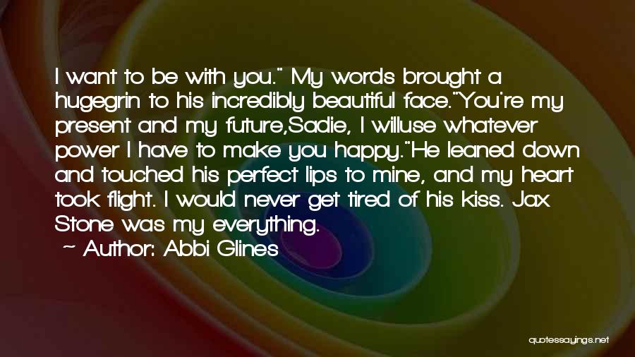 Stone Heart Quotes By Abbi Glines