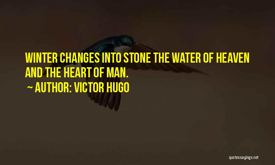 Stone Hearted Quotes By Victor Hugo