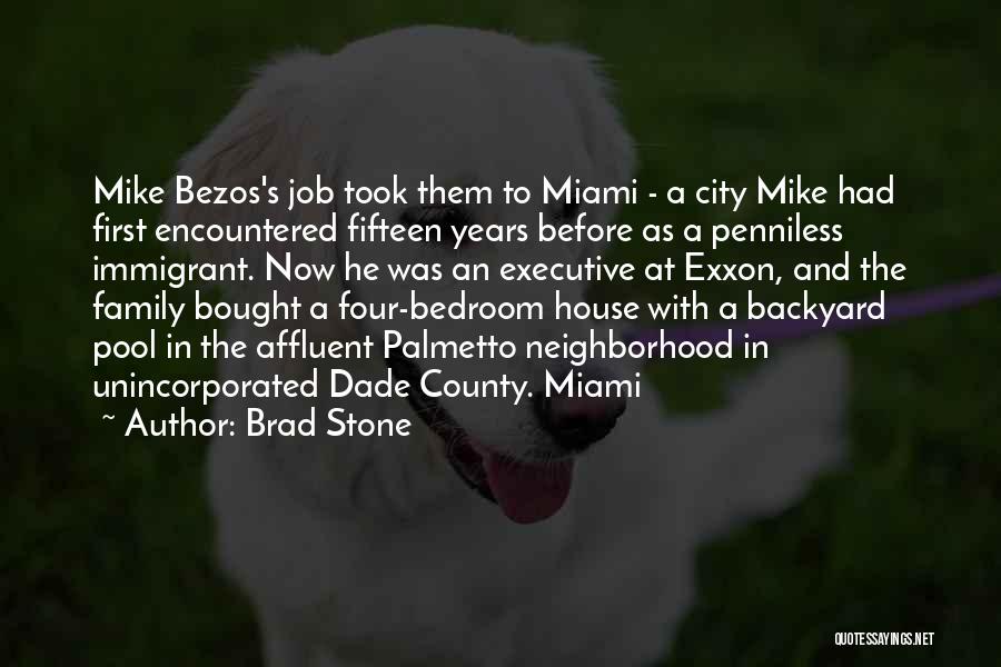 Stone House Quotes By Brad Stone