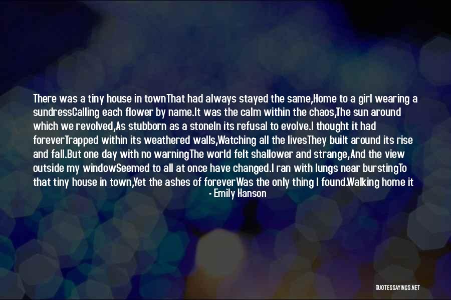 Stone House Quotes By Emily Hanson Stone House Quotes By Emily Hanson