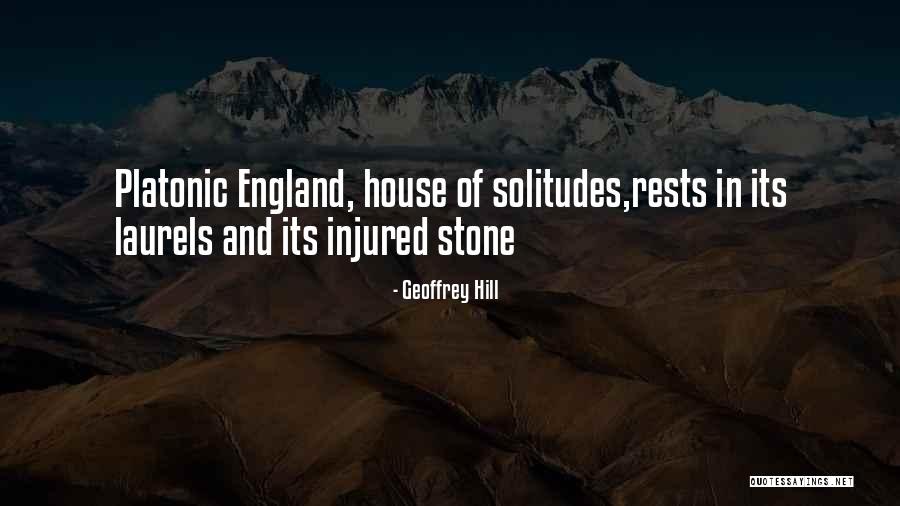 Stone House Quotes By Geoffrey Hill Stone House Quotes By Geoffrey Hill