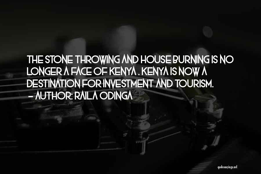 Stone House Quotes By Raila Odinga