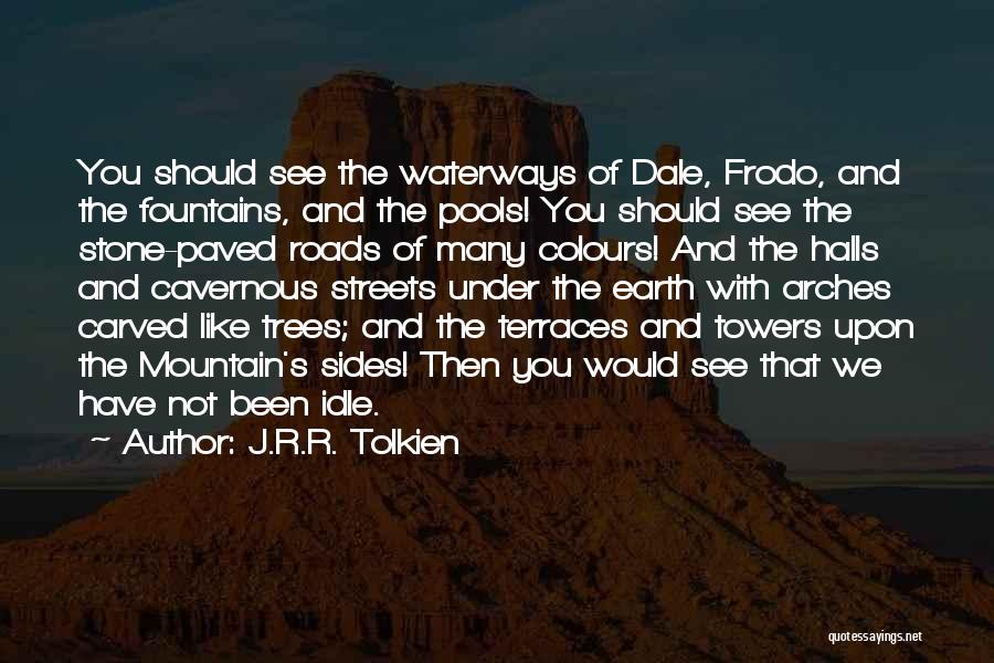 Stone Mountain Quotes By J.R.R. Tolkien
