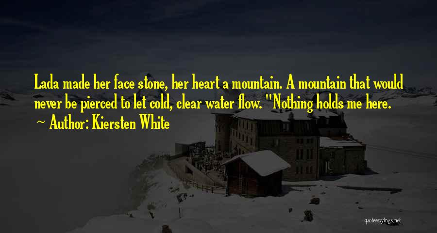 Stone Mountain Quotes By Kiersten White