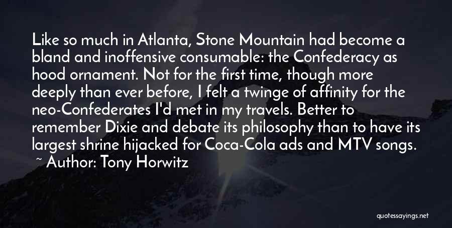 Stone Mountain Quotes By Tony Horwitz