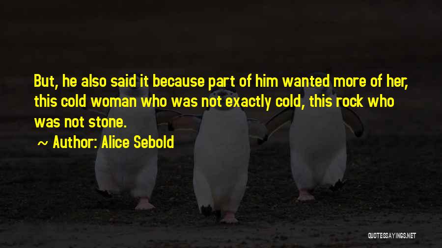 Stone Rock Quotes By Alice Sebold
