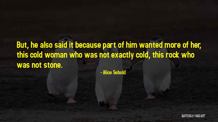 Stone Rock Quotes By Alice Sebold