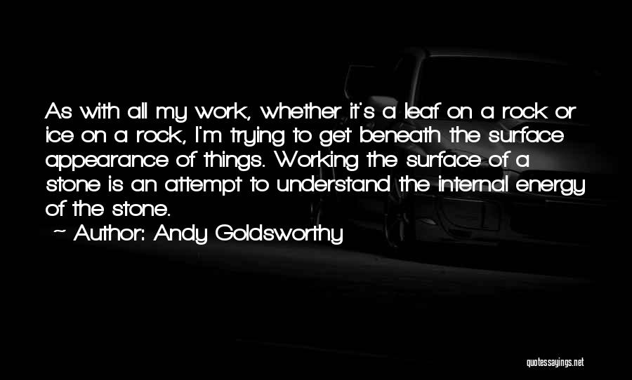 Stone Rock Quotes By Andy Goldsworthy