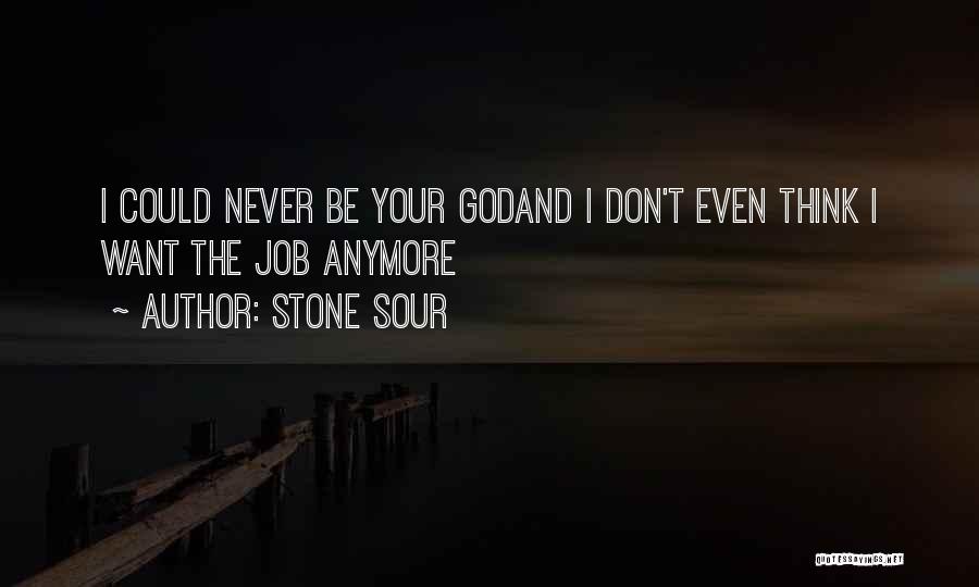 Stone Sour Quotes 329176
