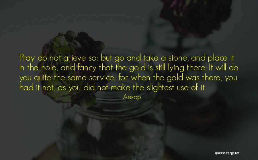 Stone With A Hole Quotes By Aesop Stone With A Hole Quotes By Aesop