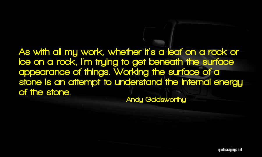 Stone Work Quotes By Andy Goldsworthy