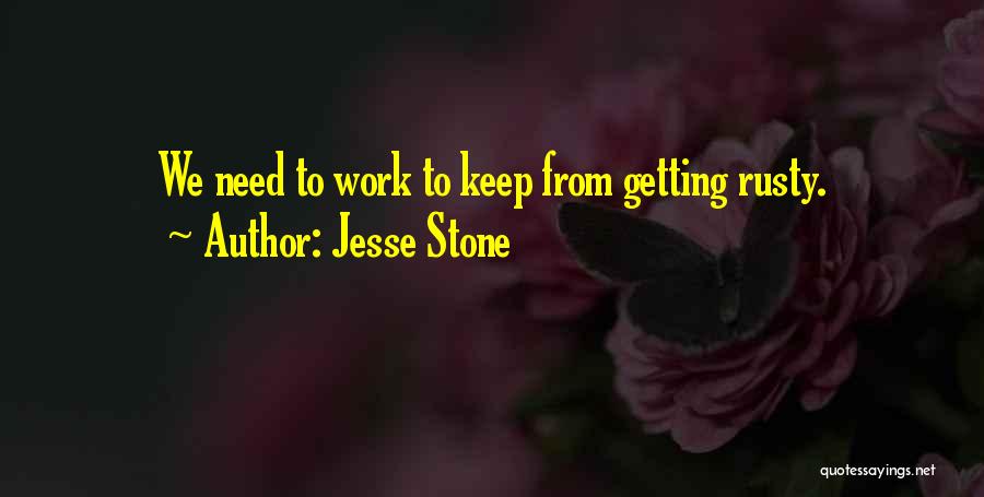 Stone Work Quotes By Jesse Stone