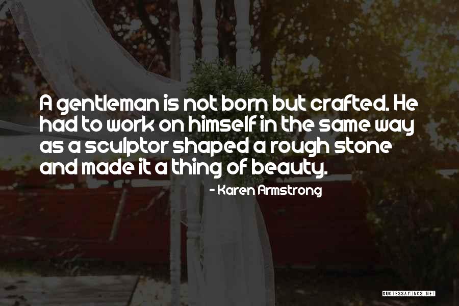 Stone Work Quotes By Karen Armstrong